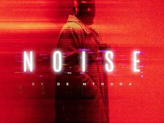 De Mthuda Noise Mp3 Download