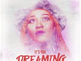 Lady Zamar It's You Dreaming Mp3 Download