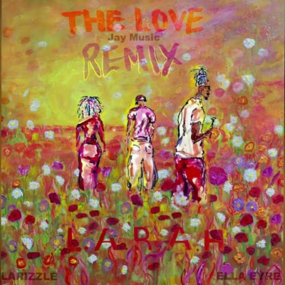 Larizzle The Love (Jay Music Remix) Mp3 Download