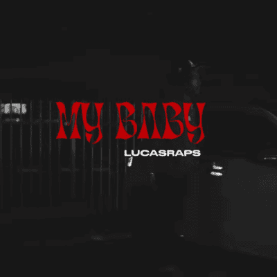Lucasraps My baby (Friday Freestyle No. 4) Mp3 Download