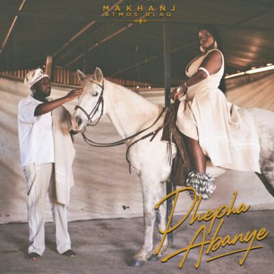 Makhanj Phepha Abanye Mp3 Download