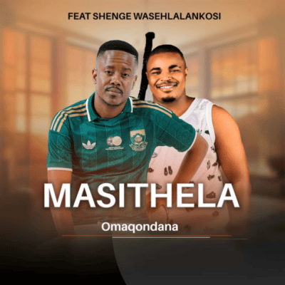 Masithela Omaqondana Mp3 Download