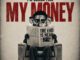 Nandipha808 I’m Gonna Find My Money Mp3 Download