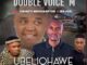 Double Voice M Ubeliqhawe Mp3 Download