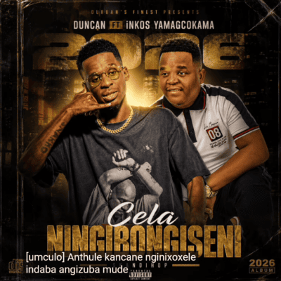 Duncan Cela Ningibongiseni ( RIP Scebi Mfts) Mp3 Download