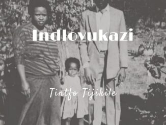 Indlovukazi Tintfo Tijikile Mp3 Download