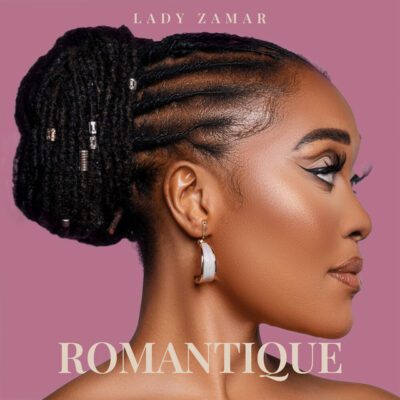 Lady Zamar Romantique Mp3 Download