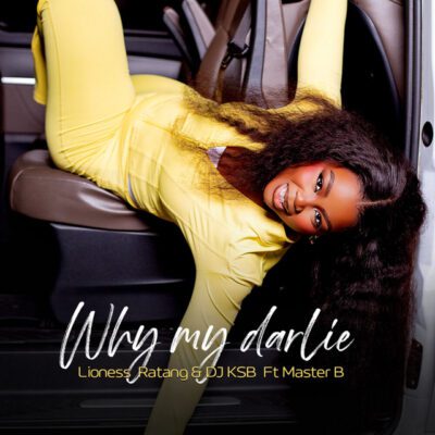 Lioness Ratang Why My Darlie Mp3 Download