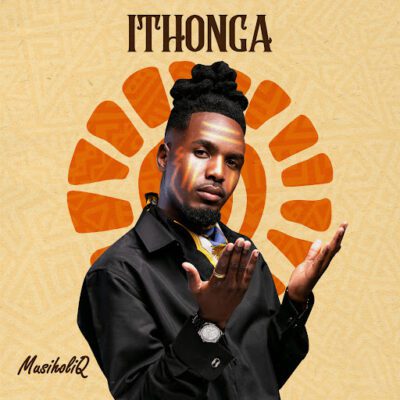 MusiholiQ Umhlaba (Ithonga soundtrack) Mp3 Download