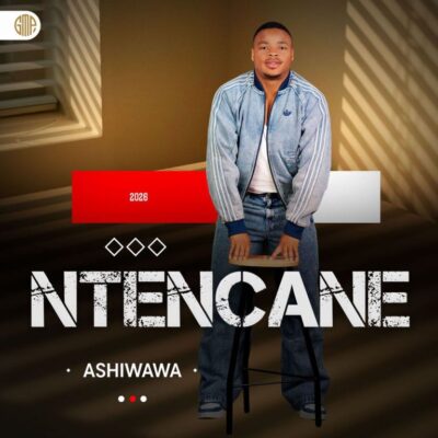Ntencane AshiWawa Mp3 Download