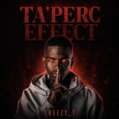 Treezy-T Ta'Perc Effect Album Download