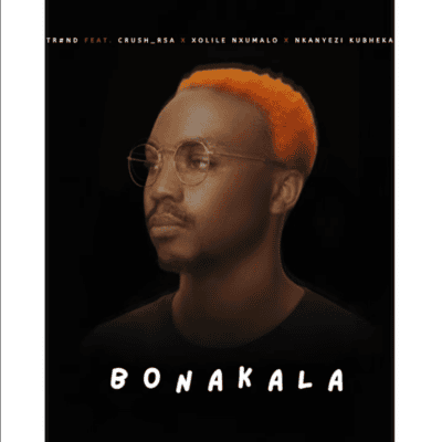 Tr#nD Bonakala Mp3 Download