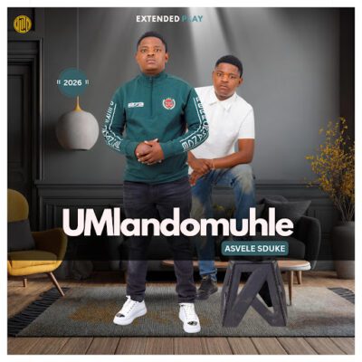 UMlandomuhle ASVELE SDUKE EP Download