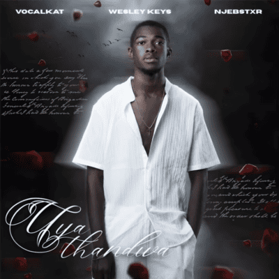 Vocalkat Uyathandwa Mp3 Download