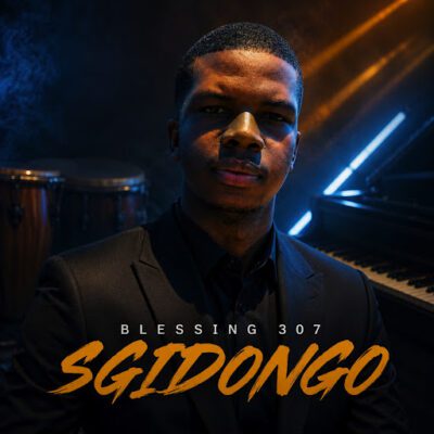 Blessing 307 Sgidongo EP Download