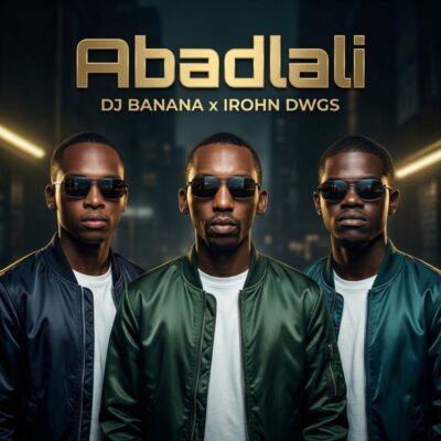 DJ Banana Abadlali Mp3 Download