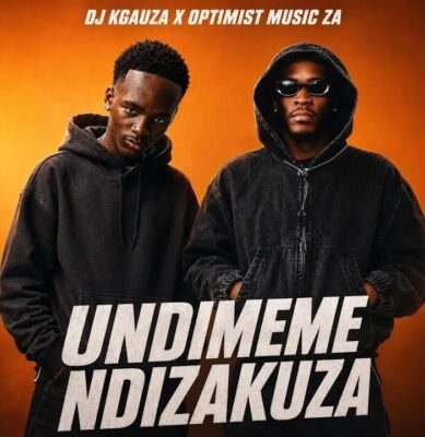 DJ Kgauza Undimeme Ndizakuza Mp3 Download