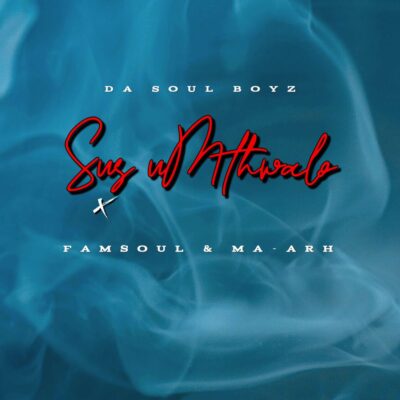 Da Soul Boyz Sus uMthwalo Mp3 Download