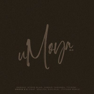 Darque uMoya 2.0 Tycoon Remix Mp3 Download