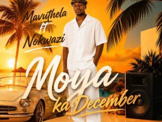 Mavuthela Moya Ka December Mp3 Download