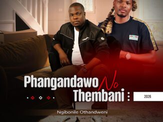 Phangandawo Umaqondana Mp3 Download