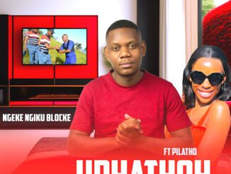 Uphathoh Ngeke ngiku blocke Mp3 Download