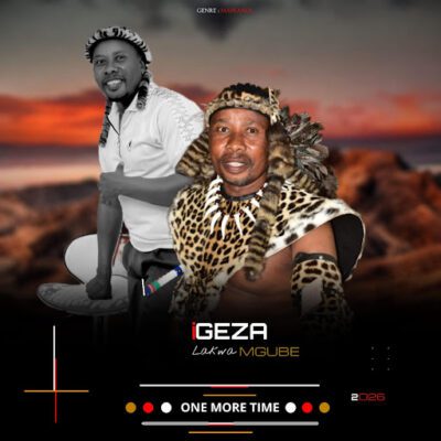 Igeza Lakwamgube One More Time Mp3 Download