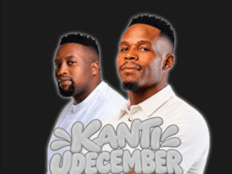Mbii Sa Kanti uDecember Uza Nini Mp3 Download