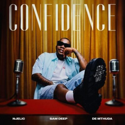 Njelic Confidence Mp3 Download